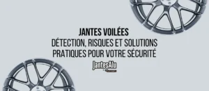 Jantes voilées : détection, risques et solutions pratiques pour votre sécurité